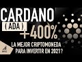 CARDANO (ADA) - LA MEJOR CRIPTOMONEDA PARA INVERTIR ESTE 2021?