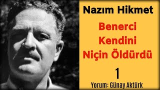 Nazim Hi̇kmet - Benerci̇ Kendi̇ni̇ Ni̇çi̇n Öldürdü (Sesli Kitap) Günay Aktürk