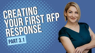 Creating Your First RFP Response - Part 3.1: Creating a Proposal Plan