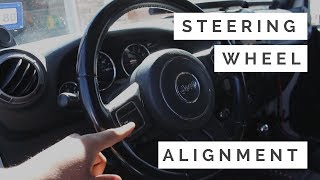 Steering Wheel Alignment [Jeep JK]