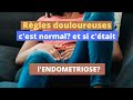 règles douloureuses, c'est normal? et si c'était l'endométriose?