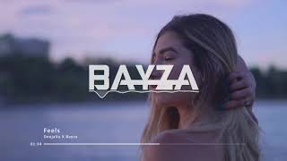 DeejaVu, Bayza - Feels