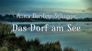 🧜🌊🏡 Das Dorf am See - Anna Benfey-Schuppe - Märchen für Erwachsene - Hörbuch