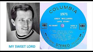 Andy Williams - My Sweet Lord &#39;Vinyl&#39;