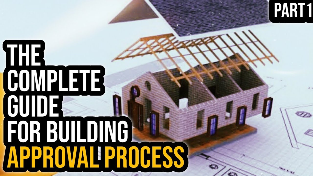 The Complete Guide of Building Approval process YouTube