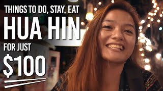 The $100 Dollar Nomad Ep 3: Hua Hin: Things To Do, Where To Stay, What To Eat For Just $100 The $100 Dollar Nomad Ep 3: Hua Hin: Things To Do, Where To Stay, What To Eat For Just $100