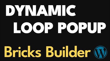 DYNAMIC LOOP POPUPS, TOO EASY - Bricks Builder, WordPress Tutorial