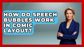 How Do Speech Bubbles Work In Comic Layout? - Graphic Design Nerd