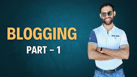 Start Blogging - How to Buy Domain for Blog Part 1