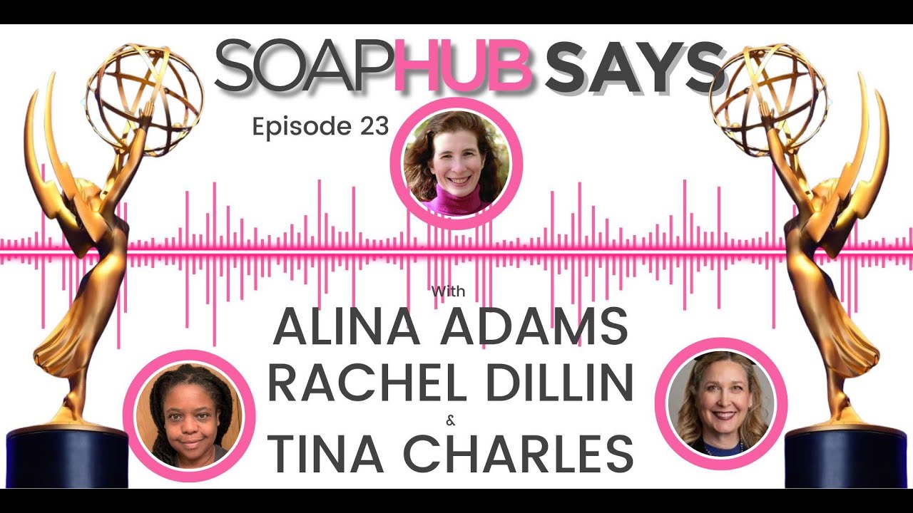 Soap Hub представляет 23-й эпизод дневного выпуска премии «Эмми» с Алиной Адамс, Рэйчел Диллин и ...