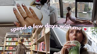 spend a few days with me 🌷💌 (book shopping, new nails, workouts + more)