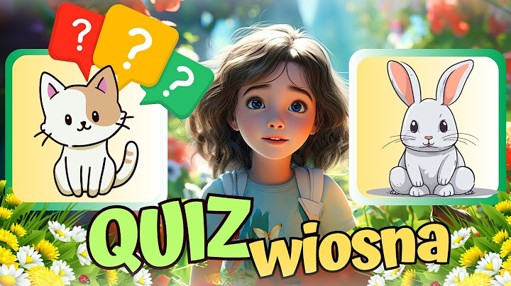 Quiz dla dzieci o wiośnie 🌸🌼 Co wiesz o wiośnie? Zagadki dla dzieci 👦👧 Zabawa dla przedszkolaka