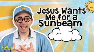 Sing "Jesus wants me for a Sunbeam!" with Brother Sunbeam