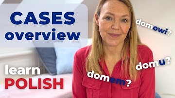 Overview of grammar cases in Polish | przypadki