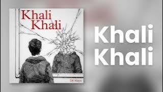 Khali Khali - DJ Maya (Audio)