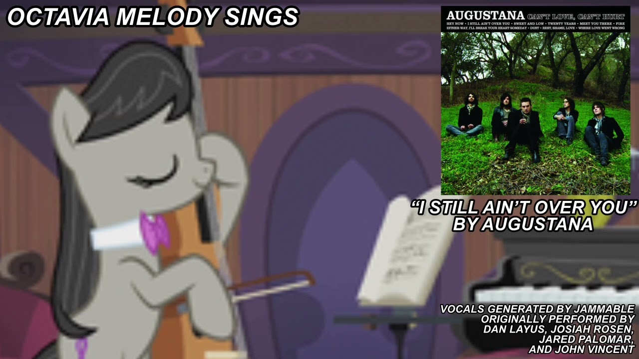 MLP x Augustana: Octavia Melody sings “Still Ain’t Over You”