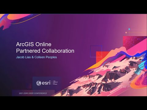 ArcGIS Online: Partnered Collaboration Between Organizations