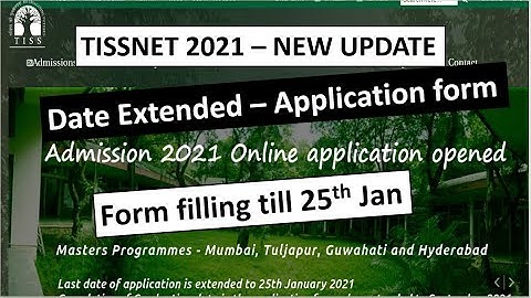 Tissnet 2021 -  Latest Updates - Form filling Date Extended till 25th January |