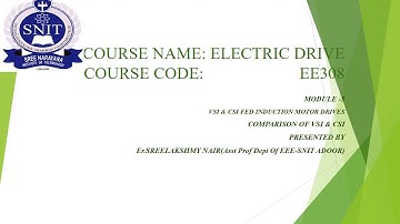 COMPARISON BETWEEN VSI & CSI FED DRIVES