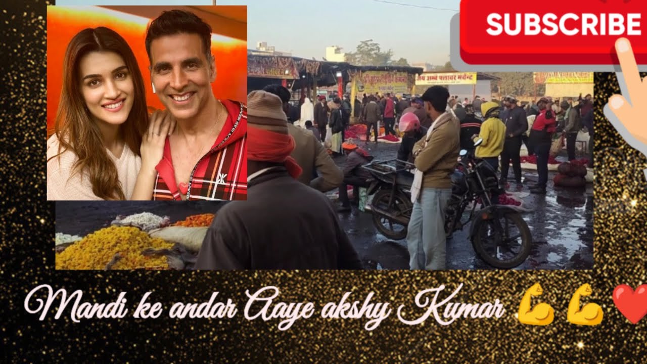 Jab akshy Kumar ki entry Hui Mandi ke andar 💪💪❤️