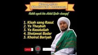 Sholawat Merdu Habib Syech Assegaf
