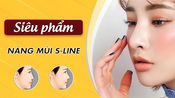 Nâng mũi S-Line | Dáng mũi tỷ lệ vàng | Bác Sỹ Tuấn Dương