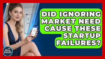 Did Ignoring Market Need Cause These Startup Failures? - The Startup Growth Hub