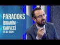Paradoks | İbrahim Kahveci-Bora Erdin | 24.02.2020