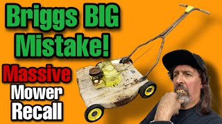 Briggs TERRIBLE Mistake! Massive Mower Recall! ⚠