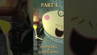 Peppa Pig in Elden Ring - Teil 4 #shorts #short