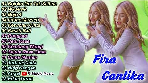 Fira Cantika - Bojoku Ora Tak Silihne, Wkwkwk (Official Music) | Full Album Remix Terbaru