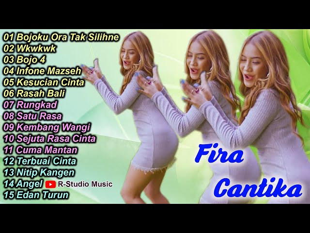 Fira Cantika - Bojoku Ora Tak Silihne, Wkwkwk (Official Music) | Full Album Remix Terbaru class=