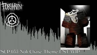 SCP-035 Noli Chase Theme - Forsaken UST (WIP)