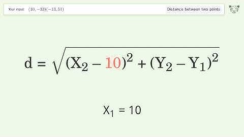 Find the distance between two points p1 (10,-33) and p2 (-13,51): Step-by-Step Video Solution