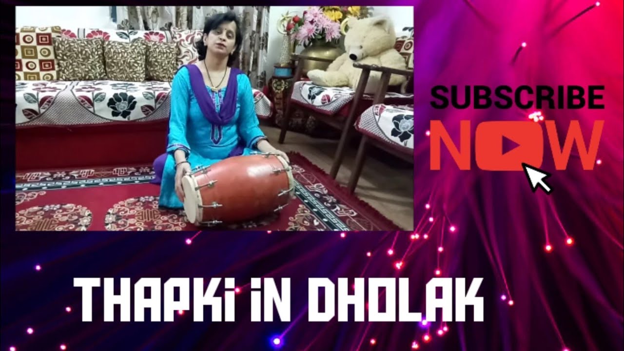 Thapki in Dholak