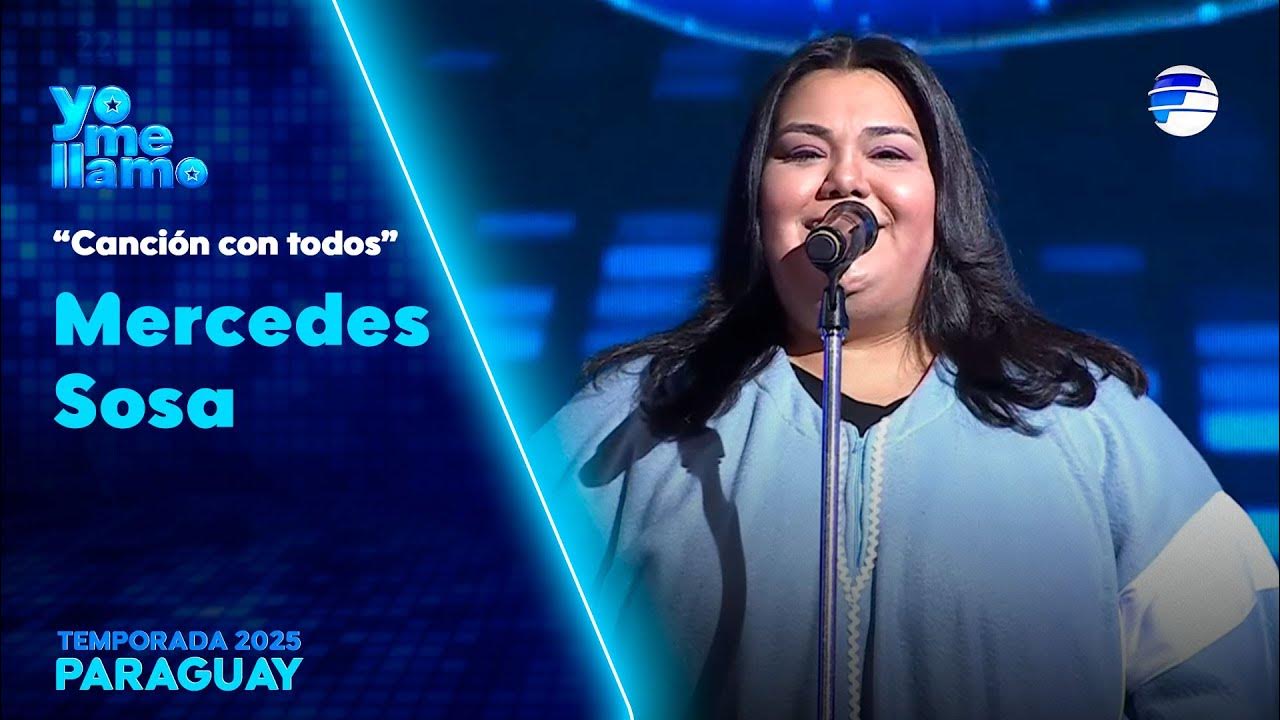 Mercedes Sosa emocionó con “Canción con todos” | TEMP. 2025 | YO ME LLAMO PY Mercedes Sosa emocionó con “Canción con todos” | TEMP. 2025 | YO ME LLAMO PY