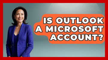 Is Outlook A Microsoft Account? - TheEmailToolbox.com