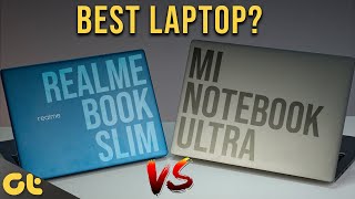 Realme Book Slim vs Xiaomi Mi NoteBook Ultra | Most In-Depth Comparison! | GTR