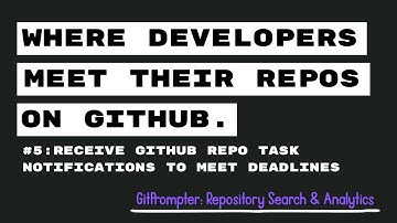 Receive GitHub Repo Task Notifications to Meet Deadlines | GitPrompter App – GitHub Repo Analytics