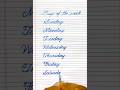Days of the week in cursive writing #calligraphy #cursivewriting #handwriting #daysoftheweek #viral