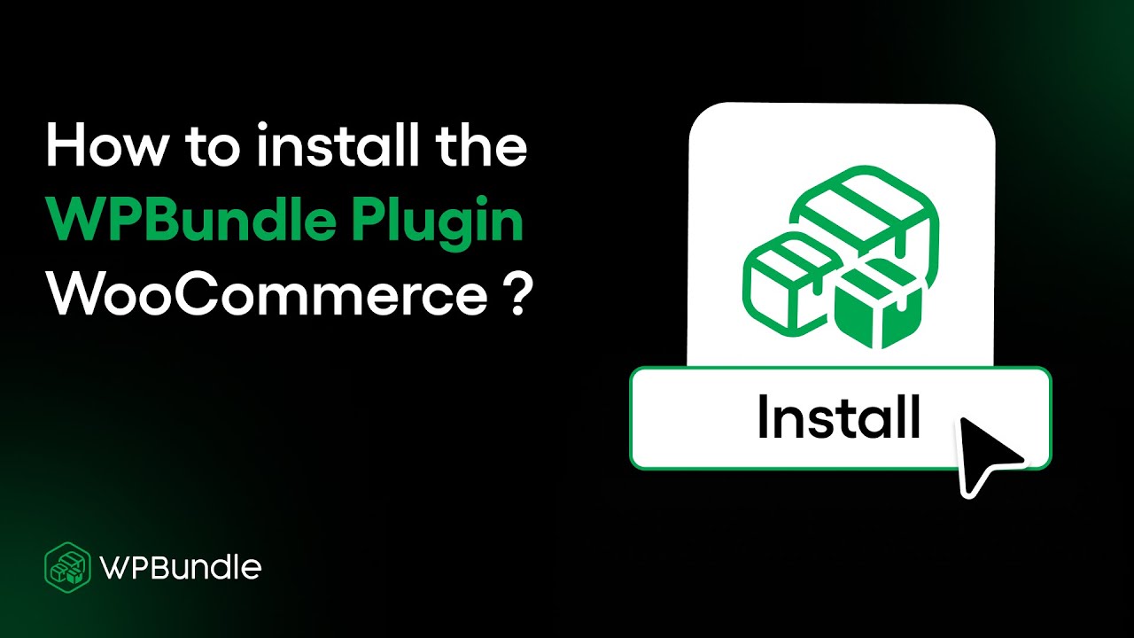 How to Install the WP Bundle Plugin in your WooCommerce Store? - YouTube