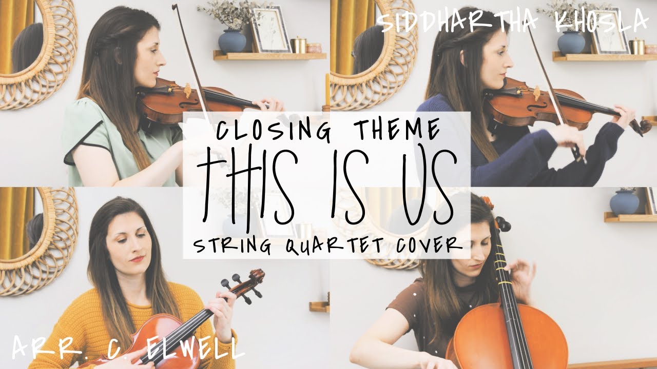 This Is Us (Closing Theme) | String Quartet Cover | Siddhartha Khosla