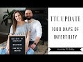 1000 Days of Infertility// TTC Update