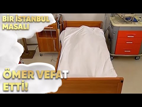 Ömer Vefat Etti! - Bir İstanbul Masalı 70. Bölüm