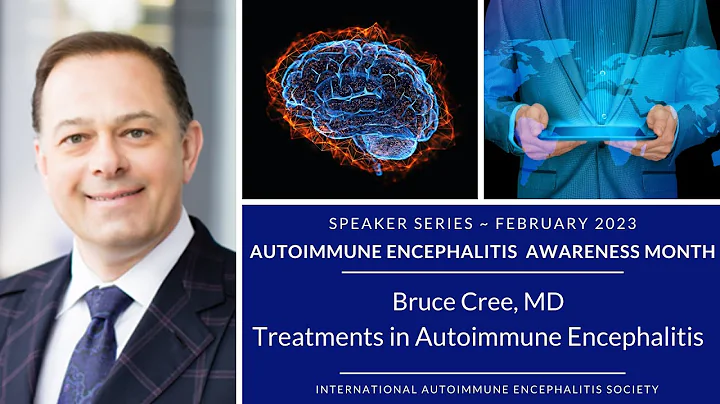 Treatment & Recovery in Autoimmune Encephalitis | Expert Talk with Dr. Bruce Cree (UCSF) | IAES