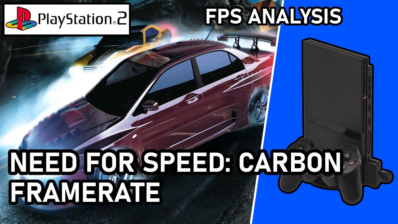 Need for Speed: Carbon  |  PS2  |  Frame Rate Test