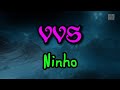 Ninho - VVS (Paroles/Lyrics)