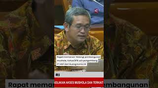 Ketua DPR Habiburokhman Usir Pengembang PT HDP dari Ruang Komisi III