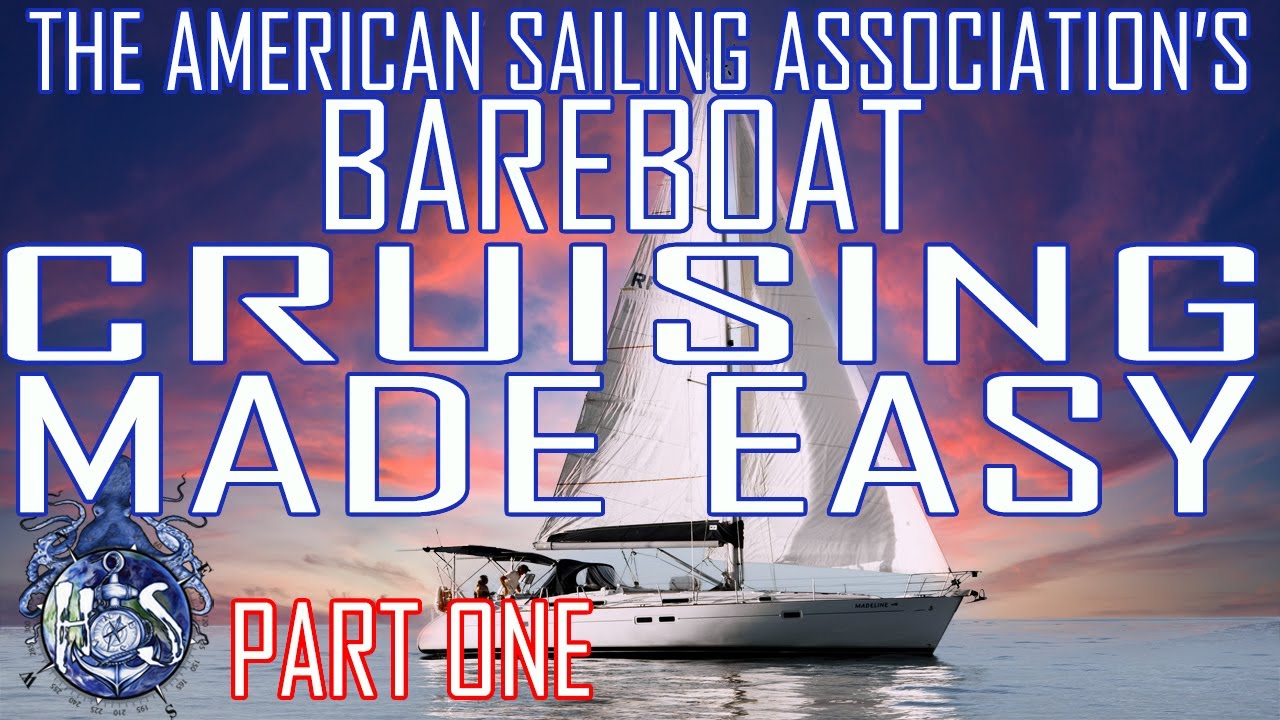 Sailing, Bareboat Cruising ASA 104 Study quiz Part one