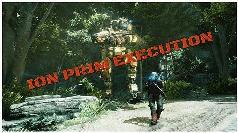 Titanfall® 2 Ion Prime Execution